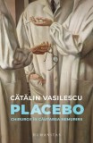 Placebo Catalin Vasilescu Carti Non-fictiune Dezvoltare Personala Humanitas Paperback Brosat