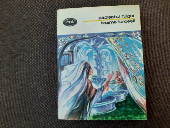 Padisahul fulger. Basme turcesti