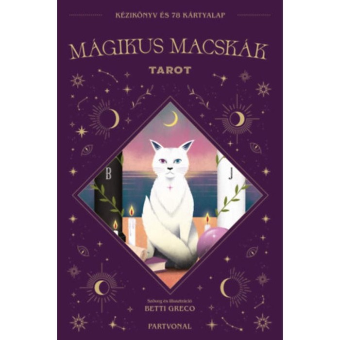 M&aacute;gikus Macsk&aacute;k - Tarot k&aacute;rtya k&eacute;zik&ouml;nyvvel - Betti Greco