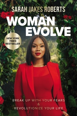 Woman Evolve: Break Up with Your Fears and Revolutionize Your Life foto