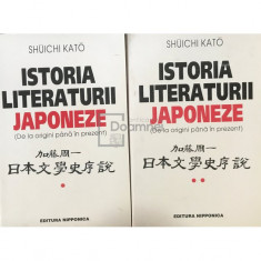Shuichi Kato - Istoria literaturii japoneze, 2 vol. (editia 1998)