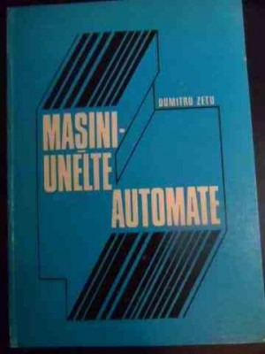 Masini Unelte Automate - D. Zetu ,541263 foto