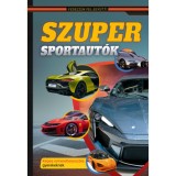 Szuper sportaut&oacute;k - K&eacute;pes ismeretterjeszt&eacute;s gyerekeknek