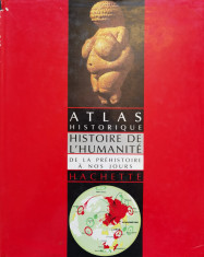 Atlas Historique. Histoire De L&amp;#039;humanite De La Prehistoire A - Colectiv ,555632 foto