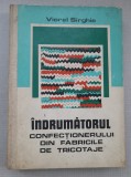 Viorel Sirghie - Indrumatorul confectionerului din fabricile de tricotaje, 1979