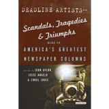 Deadline Artists--Scandals, Tragedies and Triumphs