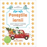 Povestile iernii. Lecturi, rebusuri, curiozitati, activitati practice + Jurnal creativ de lectura