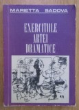 Marietta Sadova - Exercitiile artei dramatice