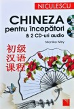 Chineză pentru &icirc;ncepători și 2 CD-uri audio - 2006 - Monika Mey (A454)