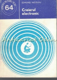 Cumpara ieftin Creierul Electronic - Edmond Nicolau