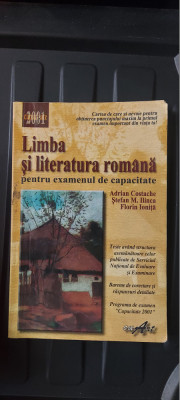 LIMBA SI LITERATURA ROMANA PENTRU EXAMENUL DE CAPACITATE COSTACHE ILINCA IONITA foto