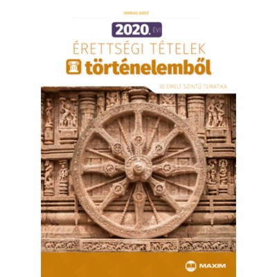 2020. &amp;eacute;vi &amp;eacute;retts&amp;eacute;gi t&amp;eacute;telek t&amp;ouml;rt&amp;eacute;nelemből - 30 emelt szintű tematika - Farkas Judit foto