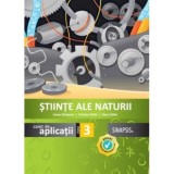 Stiinte ale naturii, caiet de aplicatii pentru clasa a 3-a - Ioana Campean