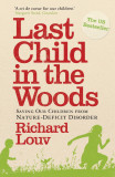 Last Child in the Woods | Richard Louv, Atlantic Books