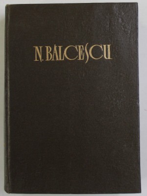 NICOLAE BALCESCU - OPERE VOL. IV : CORESPONDENTA , editie critica de G.ZANE , 1964 * PREZINTA URME DE UZURA foto