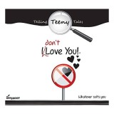 I Don&#039;t Love You!