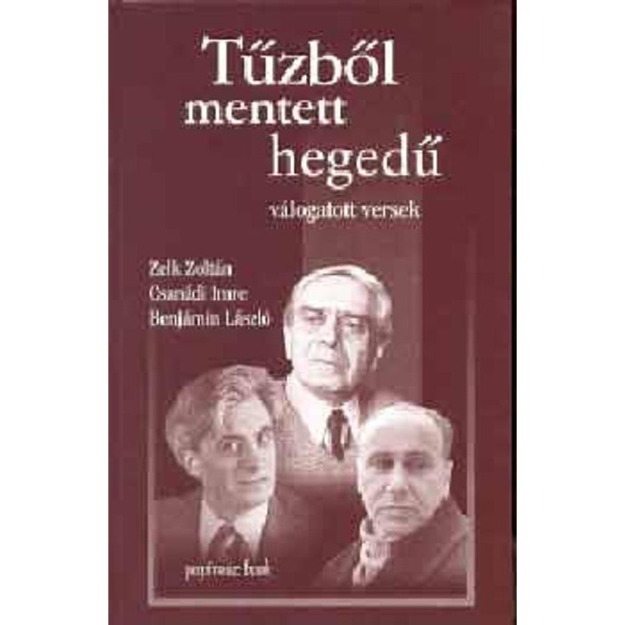 Tűzből mentett hegedű - V&aacute;logatott versek - Alf&ouml;ldy Jenő