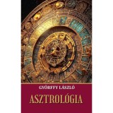 Asztrol&oacute;gia - Győrffy L&aacute;szl&oacute;