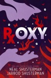 Roxy | Neal Shusterman, Jarrod Shusterman, Walker Books Ltd