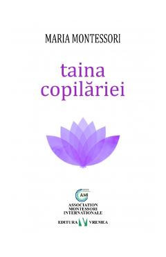 Taina copilariei - Maria Montessori foto