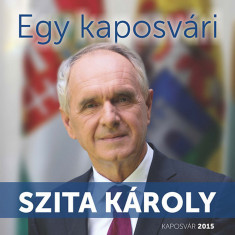 Egy kaposvári - Szita Károly - Szita Károly
