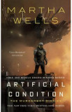 Artificial Condition. The Murderbot Diaries #2 - Martha Wells