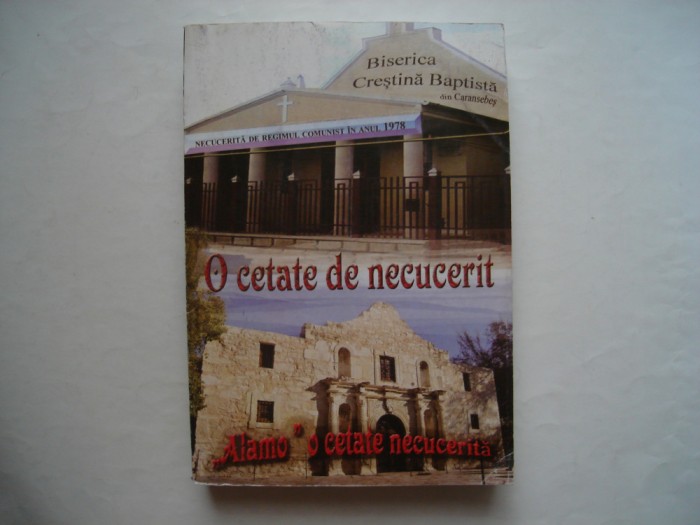 O cetate de necucerit. Istoria luptei pentru libertate religioasa- Nicolae Radoi