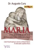Maria, cea mai strălucită educatoare din istorie, For You