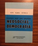 Ioan Aurel Stoica - NEOSOCIAL - DEMOCRAȚIA (Ca nouă!)