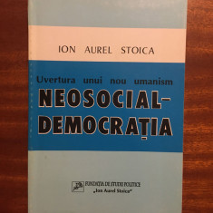 Ioan Aurel Stoica - NEOSOCIAL - DEMOCRAȚIA (Ca nouă!)