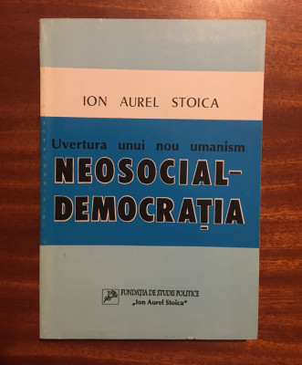 Ioan Aurel Stoica - NEOSOCIAL - DEMOCRAȚIA (Ca nouă!) foto