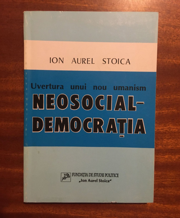 Ioan Aurel Stoica - NEOSOCIAL - DEMOCRAȚIA (Ca nouă!)