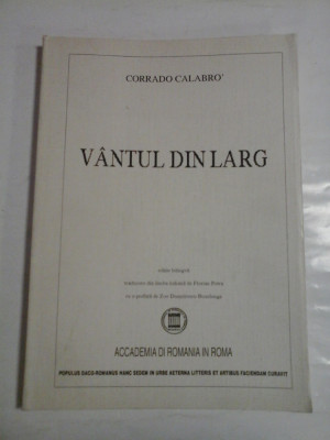VANTUL DIN LARG - CORRADO CALABRO - ( autograf si dedicatie ) foto