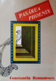 PASAREA PHOENIX. SAPTE ESEURI DESPRE PSIHIATRIA CONTEMPORANA-CONSTANTIN ROMANESCU-224788