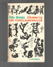 Petru Idriceanu - Z&amp;acirc;mbete de circumstanță, ed. Junimea, 1982 foto