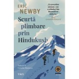 Scurta plimbare prin Hindukush - Eric Newby