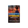 Under Attack (Kidnapped from Ukraine #1)