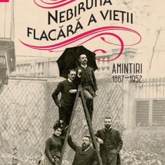 Nebiruita flacără a vieţii - Paperback brosat - Anna Kretzulescu-Lahovary - Humanitas