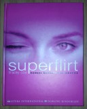 Tracey Cox - Superflirt (Manual garantat de seductie)