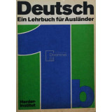 Hela Dieling - Deutsch ein lehrbuch fur auslander (editia 1982)