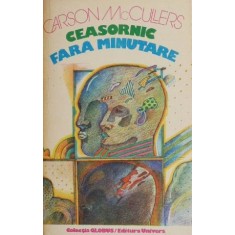 Ceasornic fara minutare - Carson McCullers