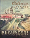 Constantin Rezachevici, Adrian-Silvan Ionescu - Bucuresti. 550 de ani de la