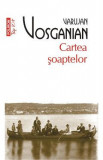 Cartea soaptelor - Varujan Vosganian