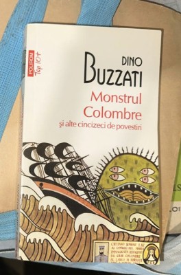 Dino Buzzati - Monstrul Colombre si alte cincizeci de povestiri foto