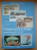 GHEORGHE STANESCU - CONSTANTA PORT ( cu autograf ) - 2016