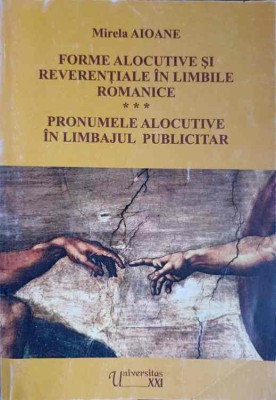 FORME ALOCUTIVE SI REVERENTIALE IN LIMBILE ROMANICE. PRONUMELE ALOCUTIVE IN LIMBAJUL PUBLICITAR-MIRELA AIOA-223378 foto