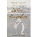 Ispita din pahar - Ciprian Voicila