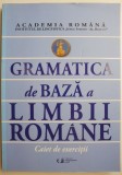 Gramatica de baza a limbii romane. Caiet de exercitii (2010)