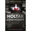 Holtak k&eacute;pei k&ouml;z&ouml;tt - John Nicholl