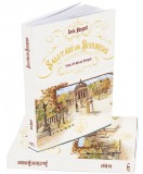 Salutari din Bucuresci. Voiaj in Belle Epoque | Sorin Margarit